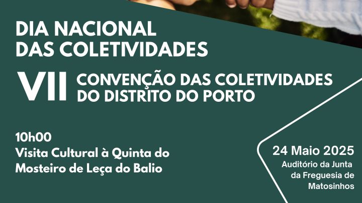 Matosinhos recebe VII Convenção das Coletividades do Distrito do Porto no Dia Nacional das Coletividades
