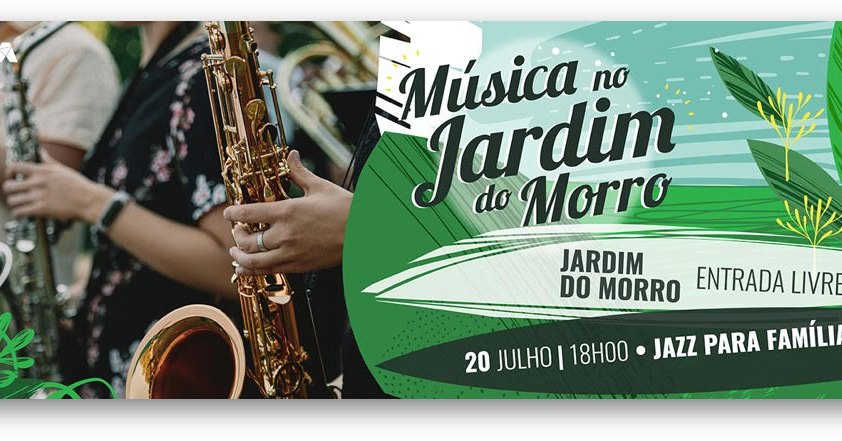 Iniciativa “Música no Jardim do Morro – Jazz para Famílias” destaca clássicos do jazz em concerto para todas as idades Iniciativa “Música no Jardim do Morro – Jazz para Famílias” destaca clássicos do jazz em concerto para todas as idades