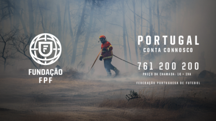 FPF lança campanha solidária “Portugal Conta Connosco” para apoiar bombeiros