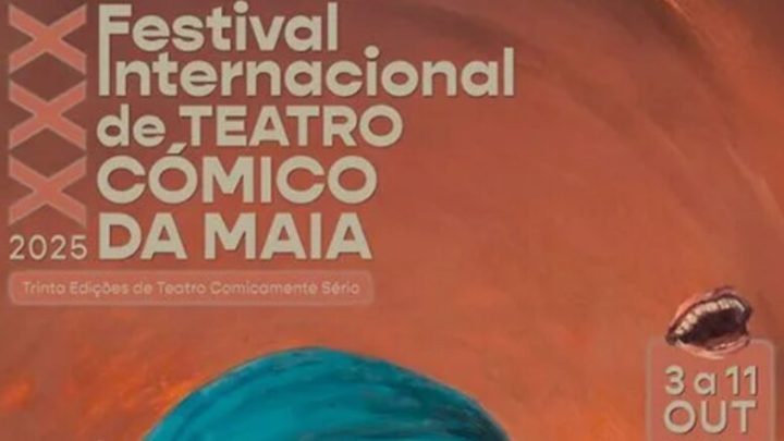 Maia celebra 30 anos de riso e arte com o Festival Internacional de Teatro Cómico Maia celebra 30 anos de riso e arte com o Festival Internacional de Teatro Cómico