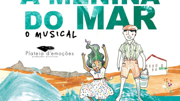 “A Menina do Mar” estreia este domingo no Coliseu do Porto em versão musical