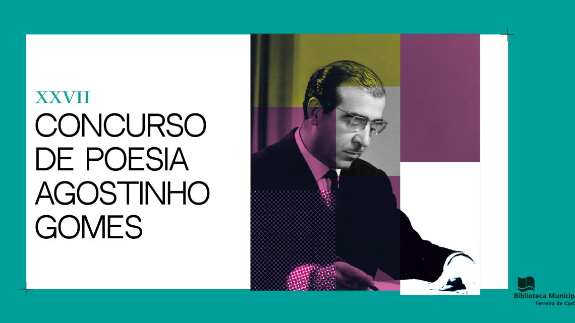 Concurso de Poesia Agostinho Gomes 2026 recebe trabalhos até 31 de maio em Oliveira de Azeméis