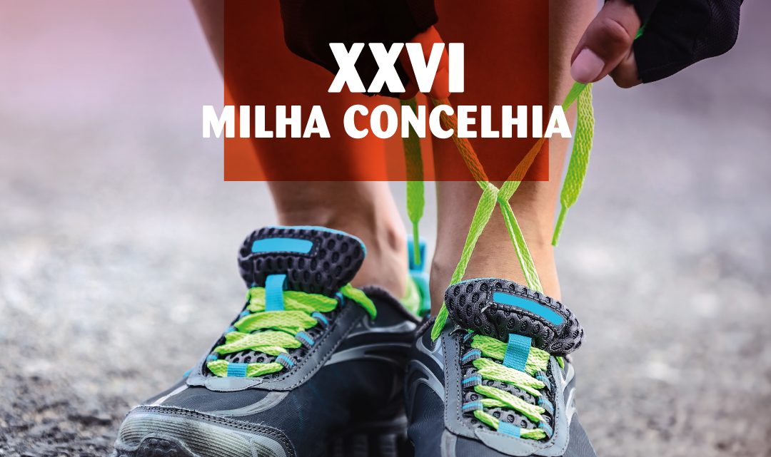 Milha Concelhia regressa a Oliveira de Azeméis para celebrar liberdade e desporto