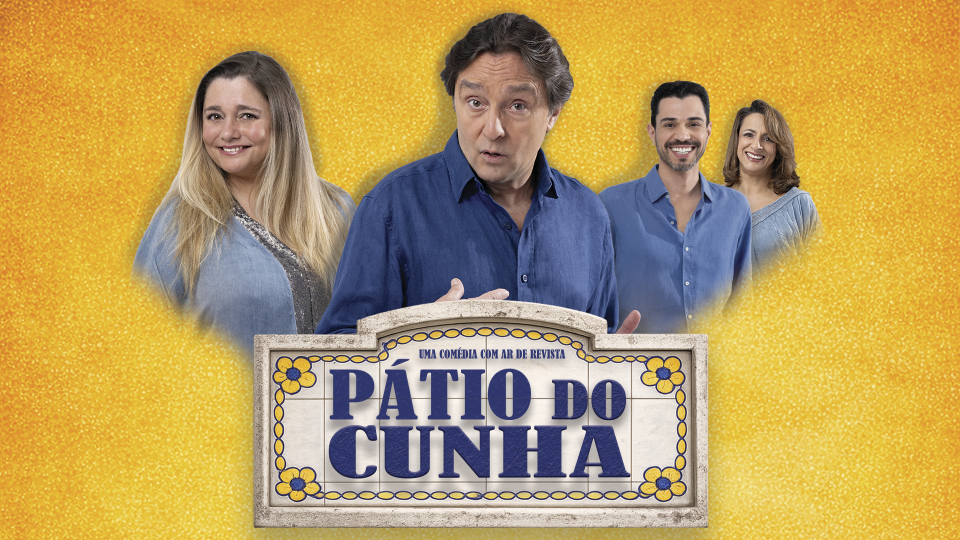 “Pátio do Cunha” chega ao Teatro Sá da Bandeira com comédia inspirada na revista à portuguesa