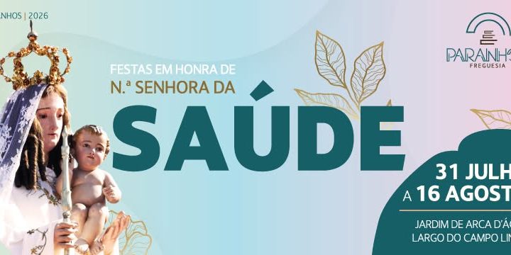 Festas de Nossa Senhora da Saúde regressam a Paranhos com Quim Roscas, Iran Costa e 17 dias de animação