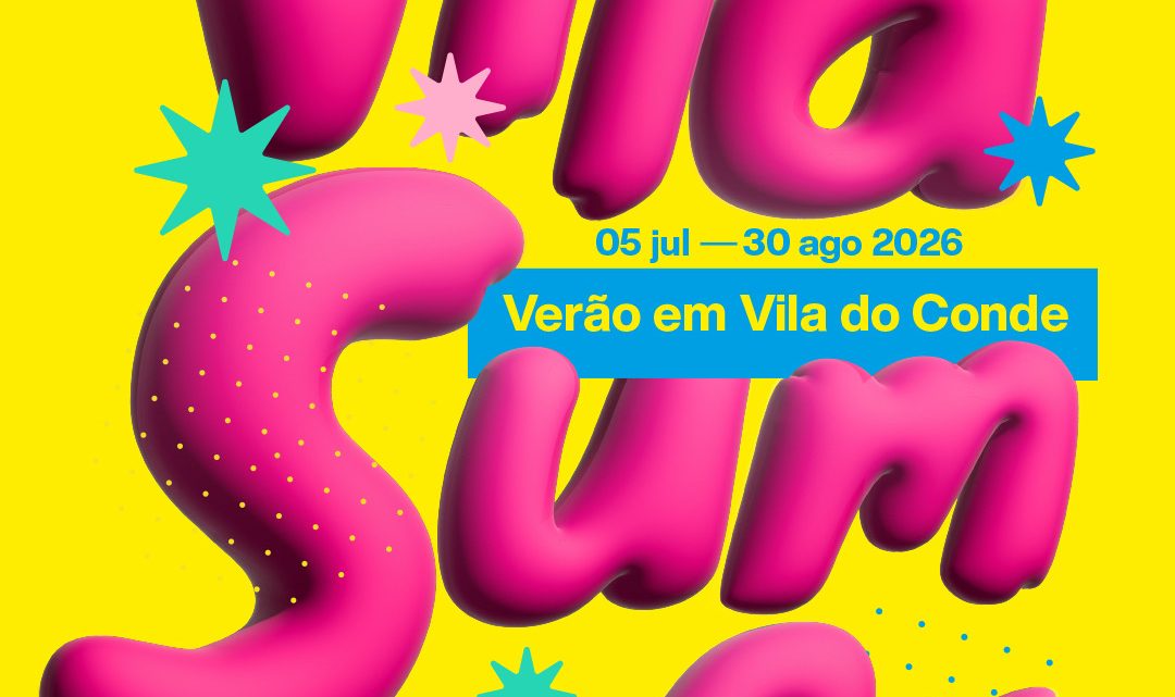 Vila Summer anima Vila do Conde com dois meses de música, cultura e grandes eventos