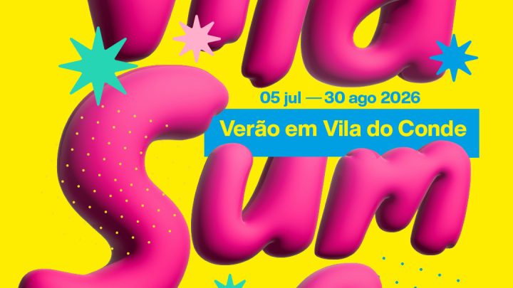 Vila Summer anima Vila do Conde com dois meses de música, cultura e grandes eventos