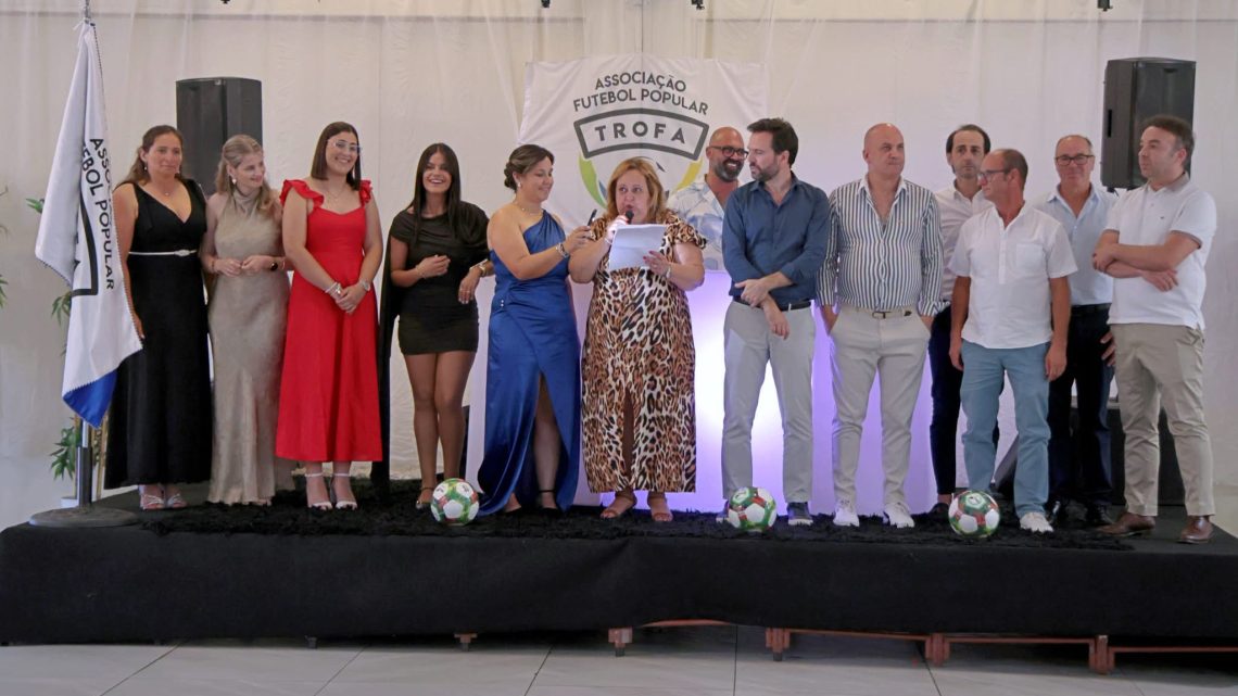 Associação de Futebol Popular da Trofa distinguiu os melhores da época em noite de gala