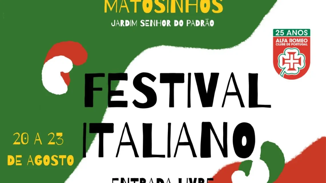 Matosinhos veste-se de Itália com quatro dias de sabores, música e tradição